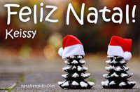 Postal de Feliz Natal para Keissy 🎄 (cinco postais com nome)