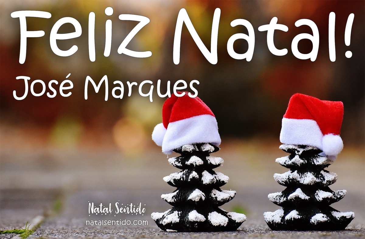 Postal de Feliz Natal com nome José Marques
