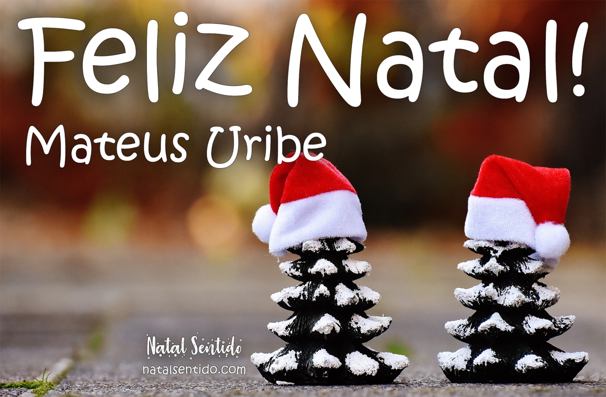 Postal de Feliz Natal com nome Mateus Uribe