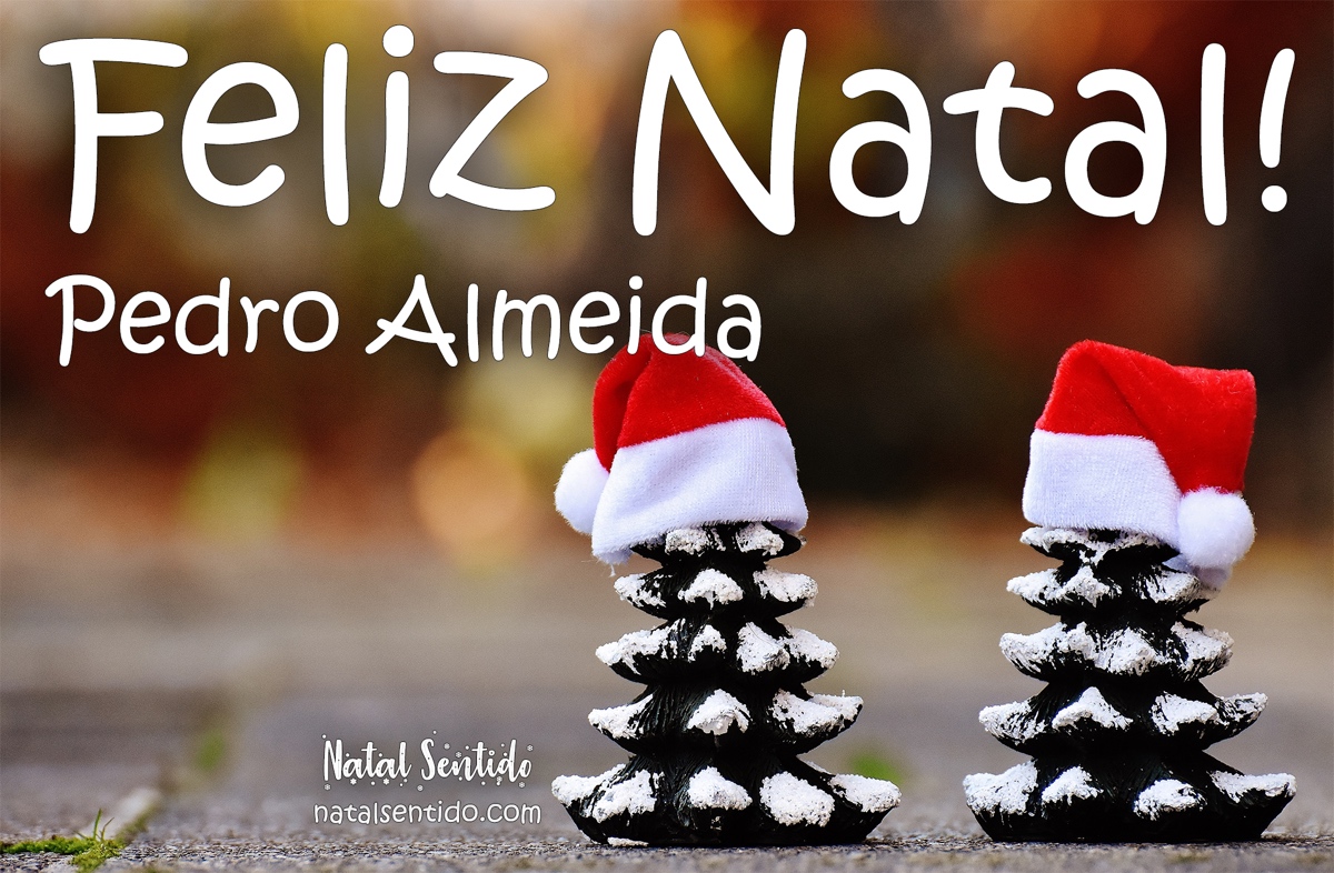 Postal de Feliz Natal com nome Pedro Almeida