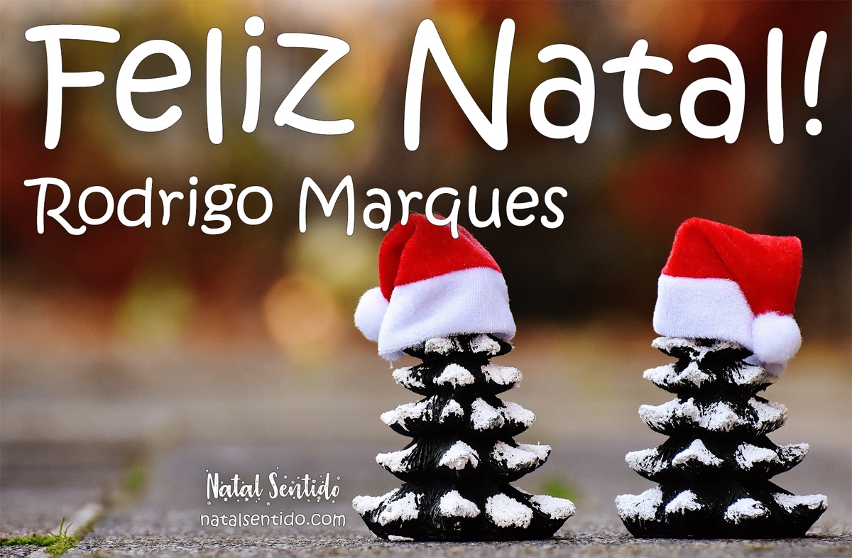 Postal de Feliz Natal com nome Rodrigo Marques