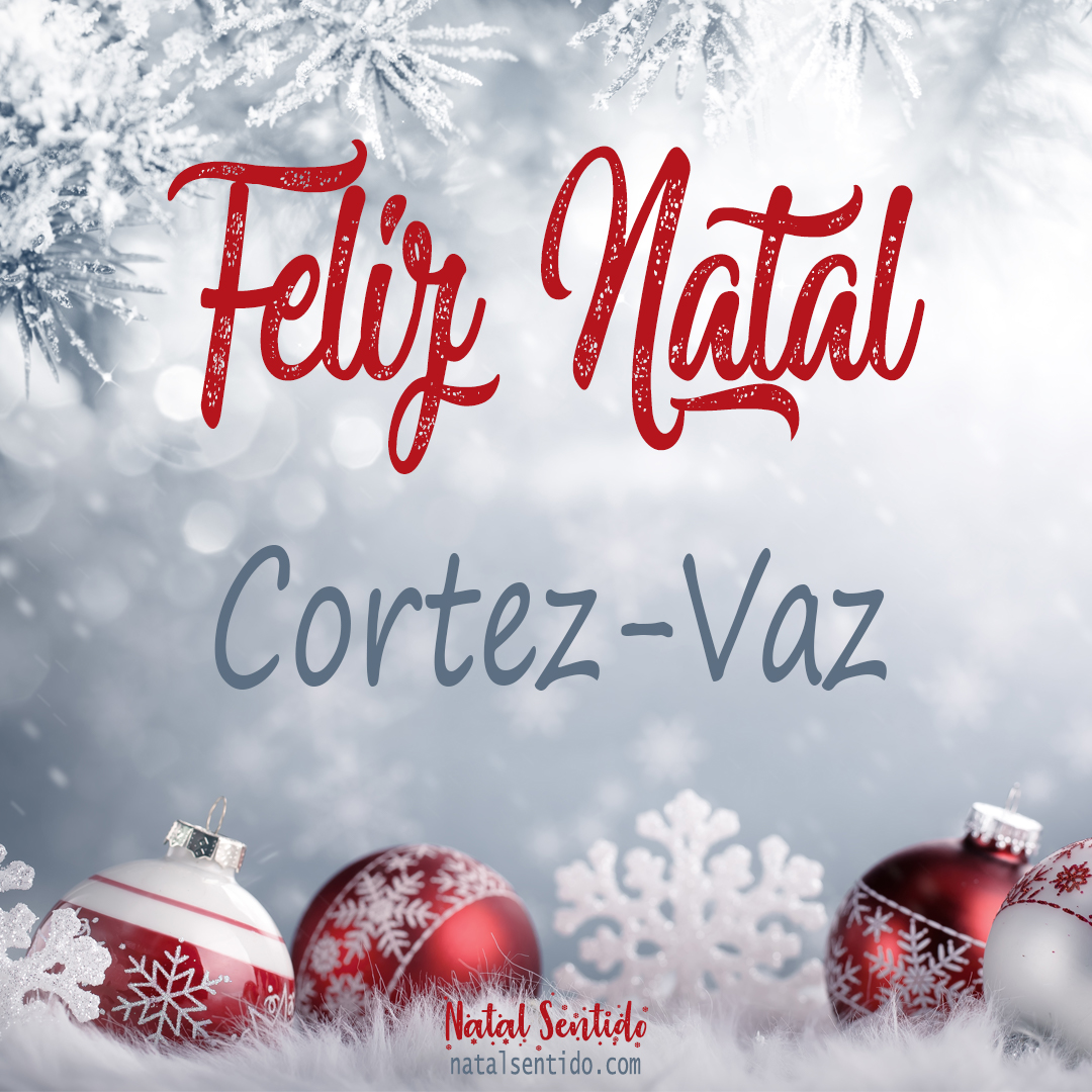 Postal de Feliz Natal com nome Cortez-Vaz (imagem 02)