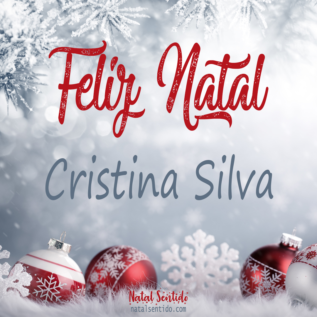 Postal de Feliz Natal com nome Cristina Silva (imagem 02)
