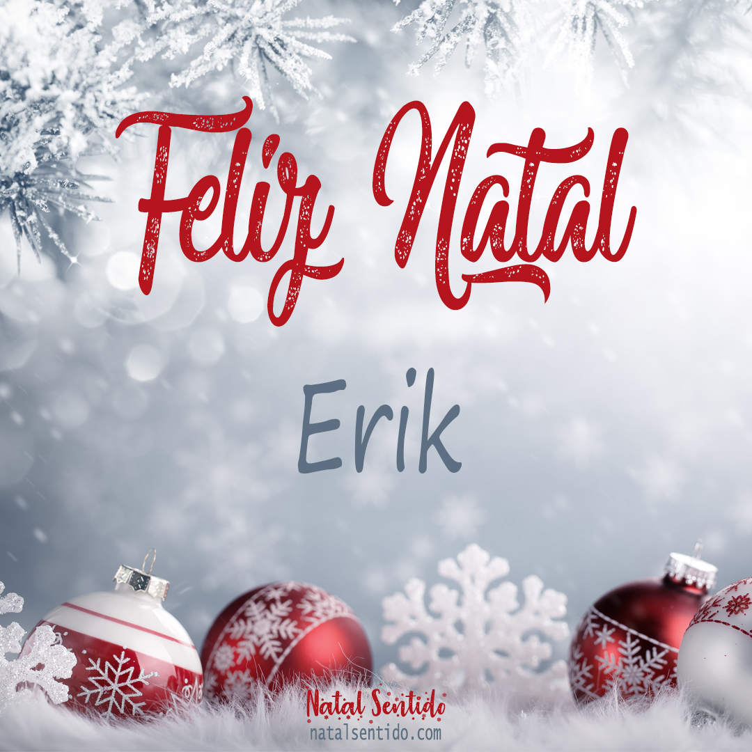 Postal de Feliz Natal com nome Erik (imagem 02)