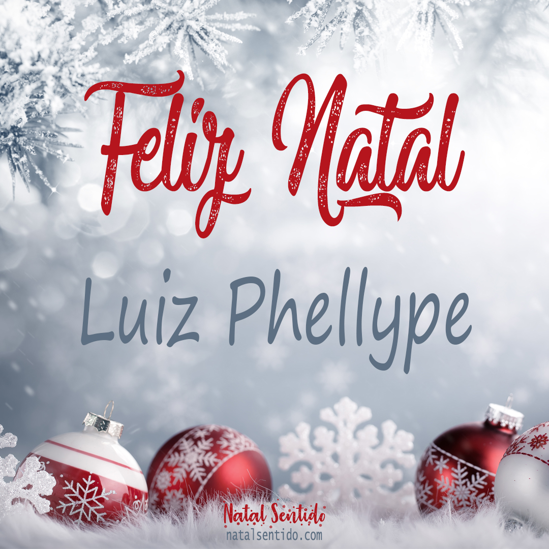 Postal de Feliz Natal com nome Luiz Phellype (imagem 02)