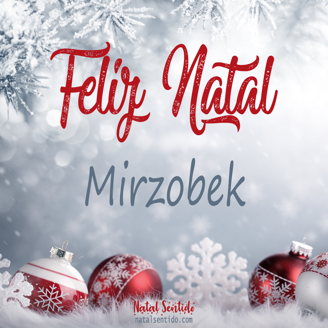 Postal de Feliz Natal com nome Mirzobek (imagem 02)