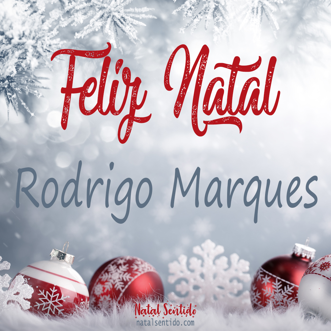 Postal de Feliz Natal com nome Rodrigo Marques (imagem 02)