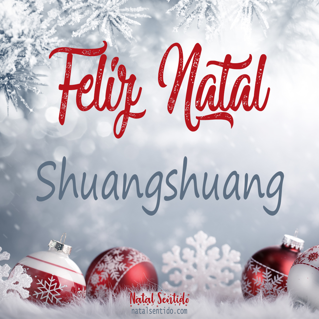 Postal de Feliz Natal com nome Shuangshuang (imagem 02)