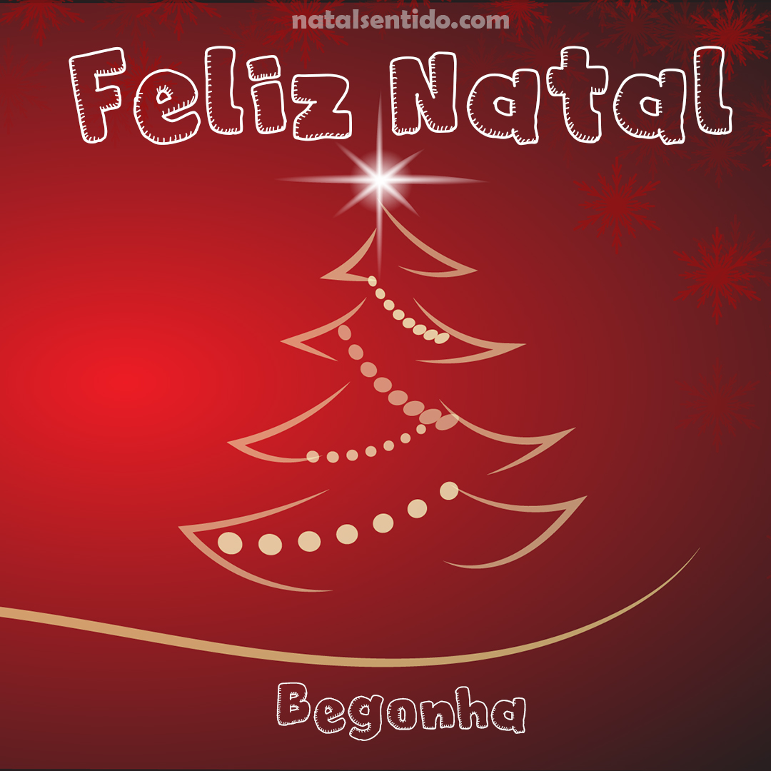 Postal de Feliz Natal com nome Begonha (imagem 03)