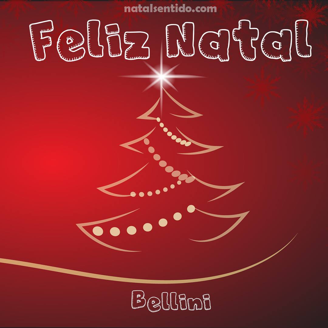 Postal de Feliz Natal com nome Bellini (imagem 03)