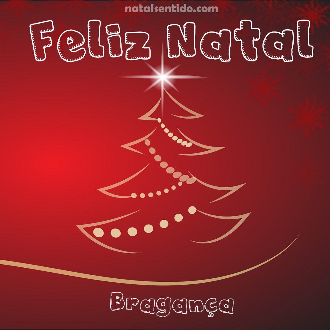 Postal de Feliz Natal com nome Bragança (imagem 03)