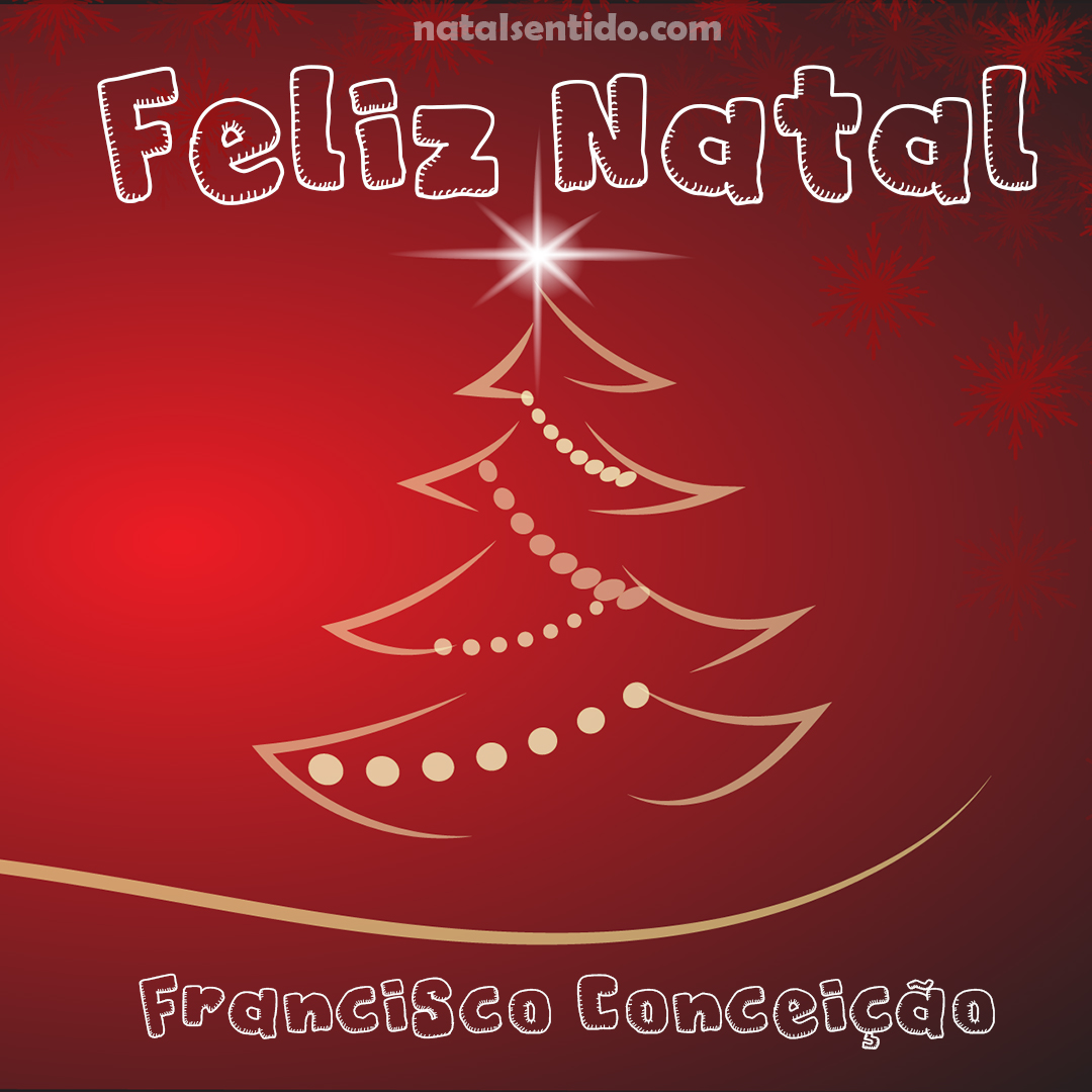 Postal de Feliz Natal com nome Francisco Conceição (imagem 03)