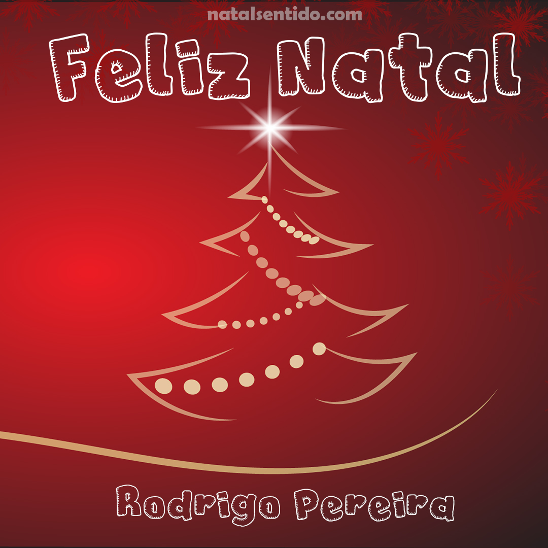 Postal de Feliz Natal com nome Rodrigo Pereira (imagem 03)