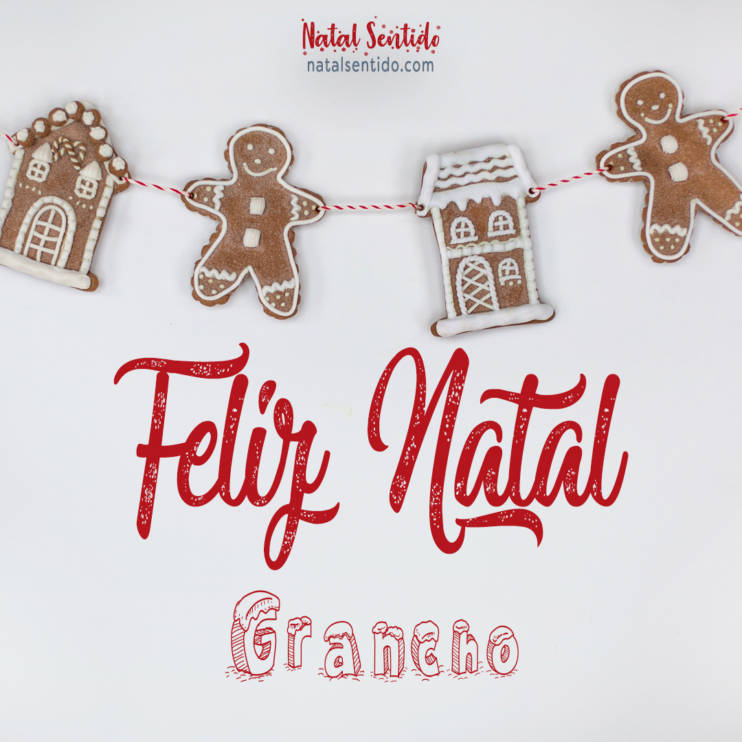 Postal de Feliz Natal com nome Grancho (imagem 04)