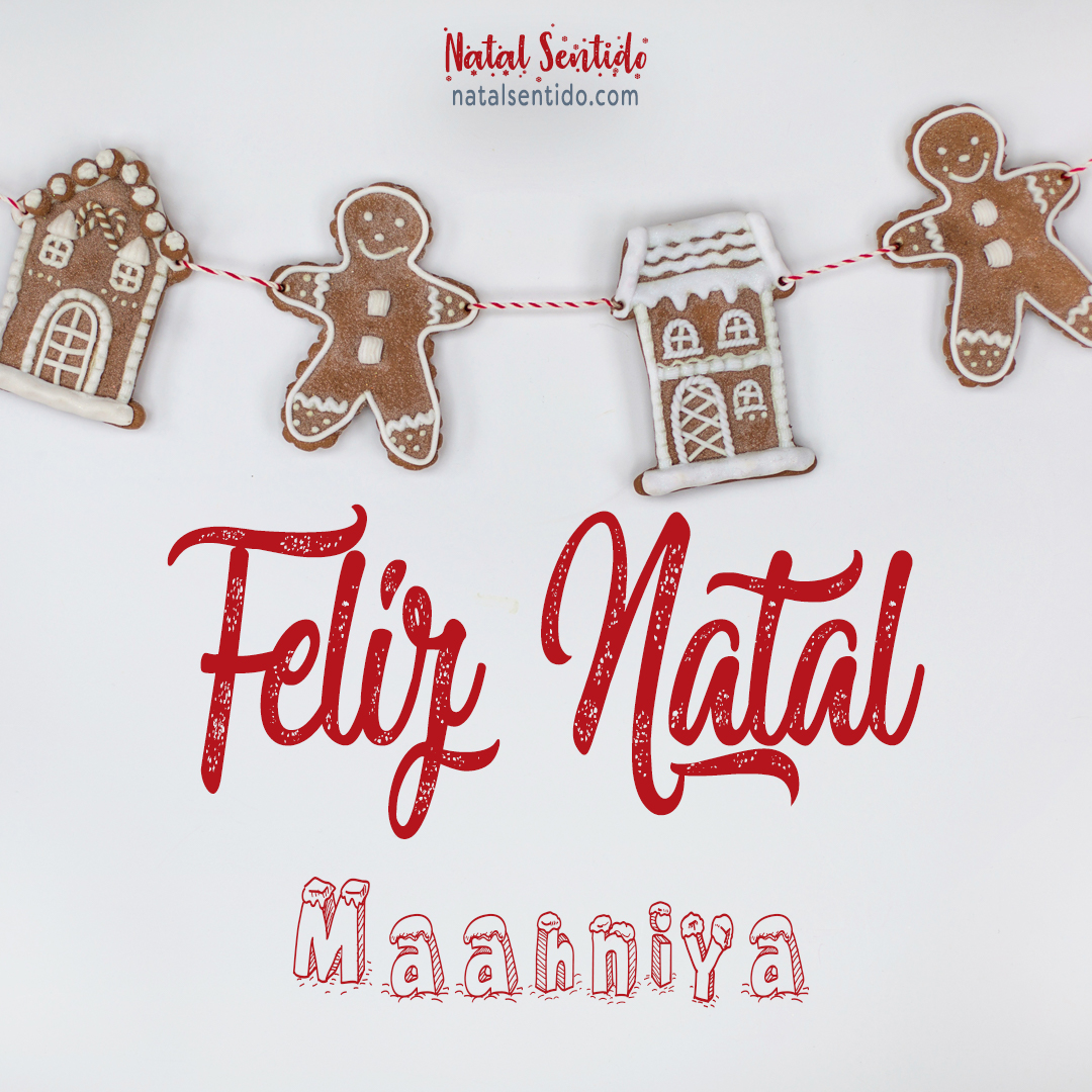 Postal de Feliz Natal com nome Maahniya (imagem 04)